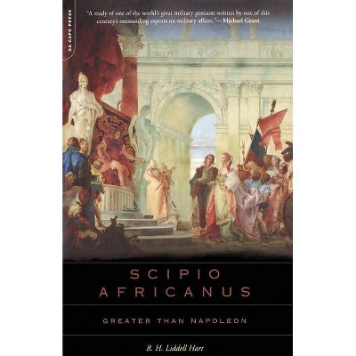 Scipio Africanus - by  B H Liddell Hart (Paperback)