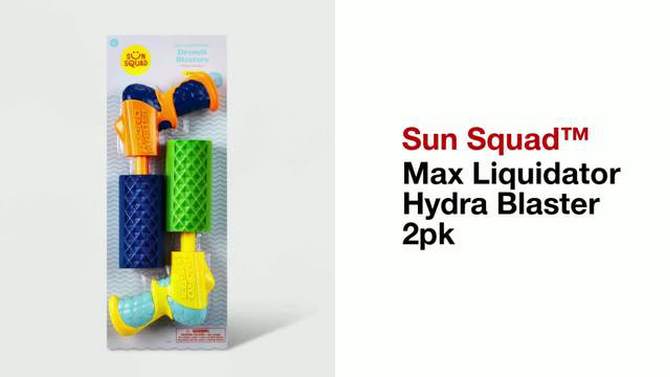 Max Liquidator Hydra Blaster 2pk - Sun Squad&#8482;, 2 of 6, play video