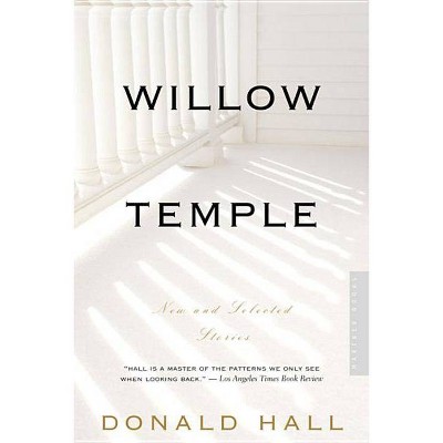 Willow Temple - by  Donald Hall (Paperback)