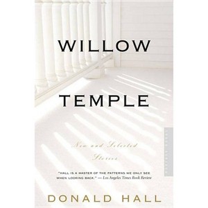 Willow Temple - by  Donald Hall (Paperback) - 1 of 1