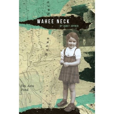 Wahee Neck - by  Janet Joyner (Paperback)