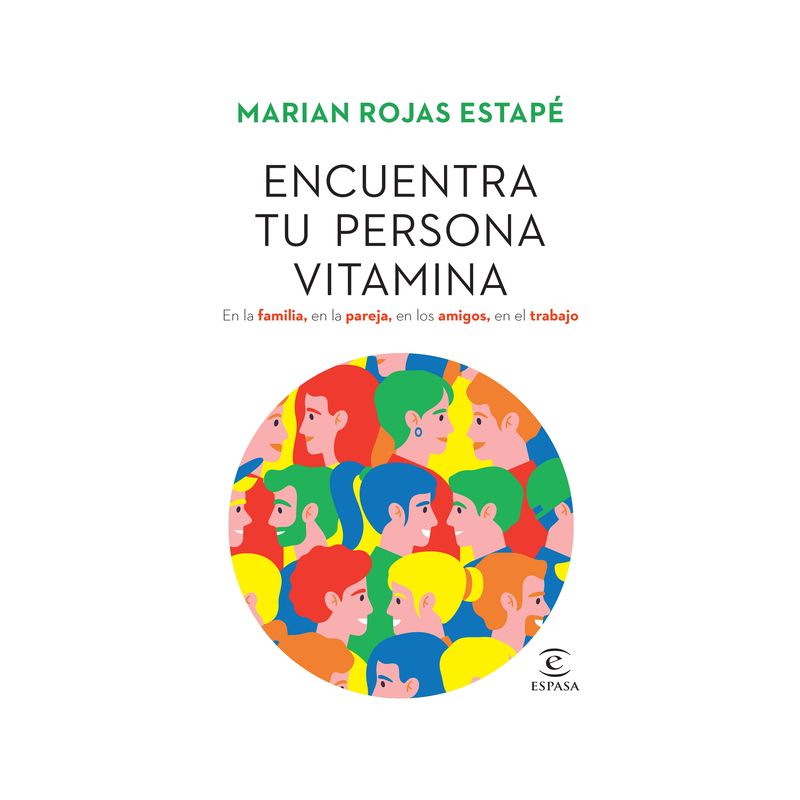 Encuentra Tu Persona Vitamina / Find Your Vitamin Person - by  Marian Rojas Estapé (Paperback), 1 of 2