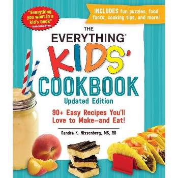 The Everything Kids' Cookbook, Updated Edition - (Everything(r) Kids) by  Sandra K Nissenberg (Paperback)