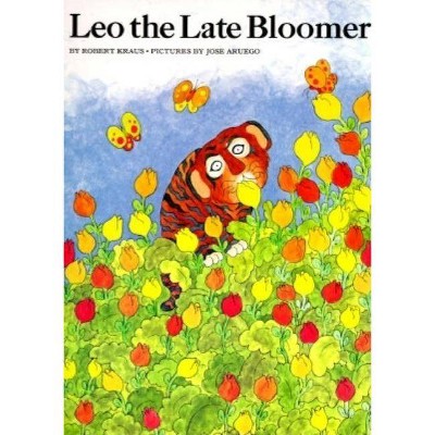 Leo the Late Bloomer - by  Robert Kraus (Paperback)