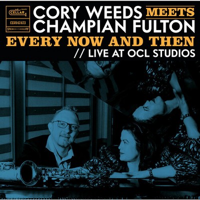 Cory Weeds - Cory Weeds Meets Champian Fulton: Every Now And Then (Live At OCL   Studios) (Limited Edition 180 Gram Vinyl)