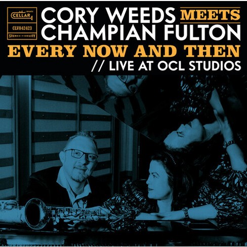 Cory Weeds - Cory Weeds Meets Champian Fulton: Every Now And Then (Live At OCL   Studios) (Limited Edition 180 Gram Vinyl) - image 1 of 1