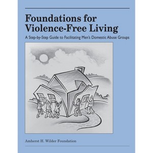 Foundations for Violence-Free Living - by  David J Mathews (Paperback) - 1 of 1