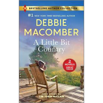 A Little Bit Country & Her Easter Prayer - by  Debbie Macomber & Lee Tobin McClain (Paperback)
