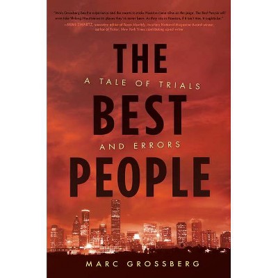  The Best People - by  Marc Grossberg (Hardcover) 