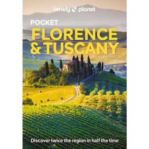 Lonely Planet Pocket Florence & Tuscany - (Pocket Guide) 7th Edition by  Nicola Williams & Angelo Zinna (Paperback) - 1 of 1