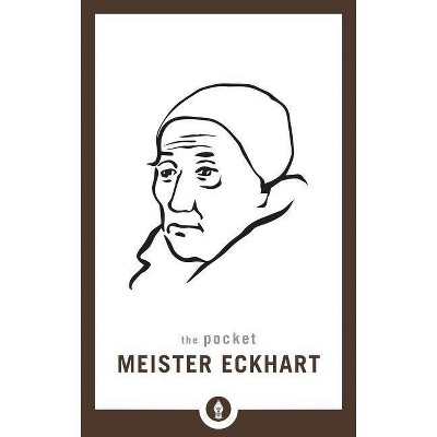 The Pocket Meister Eckhart - (Shambhala Pocket Library) by  David O'Neal (Paperback)