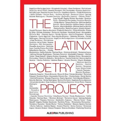 The Latinx Poetry Project - (Paperback)