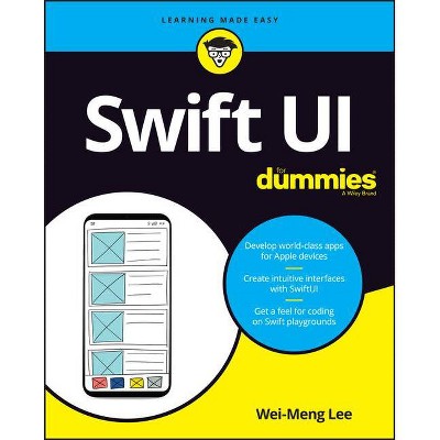 Swiftui for Dummies - by  Wei-Meng Lee (Paperback)