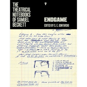 Endgame: Production Notebooks - Annotated by  Samuel Beckett (Paperback) - 1 of 1
