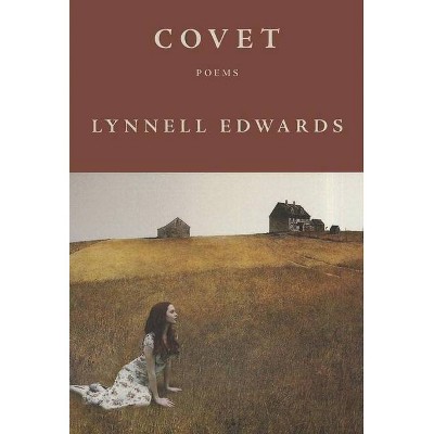 Covet - by  Lynnell Edwards (Paperback)