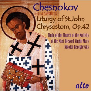 Choir of the Church of the Nativity Vladykino - Chesnokov: Liturgy of St.John Chrysostom Op.42 (CD) - 1 of 1