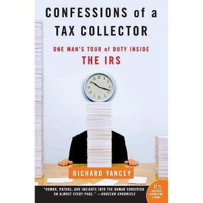 Confessions of a Tax Collector - by  Richard Yancey (Paperback)