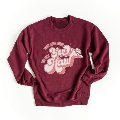 Simply Sage Market Women's Graphic Sweatshirt Yee To My Haw