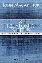 1 and 2 Thessalonians and Titus - (MacArthur Bible Studies) by  John F MacArthur (Paperback)