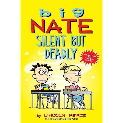 Big Nate Silent but Deadly -  (Big Nate) by Lincoln Peirce (Paperback)