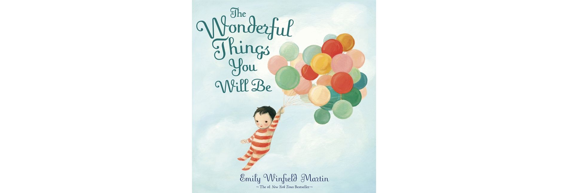 The Wonderful Things You Will Be - by Emily Winfield Martin (Hardcover)