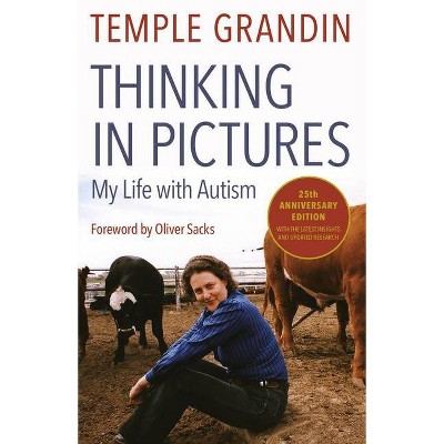 Thinking in Pictures, Expanded Edition - by  Temple Grandin (Paperback)