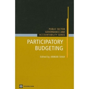 Participatory Budgeting - (Public Sector Governance and Accountability) by  Anwar Shah (Mixed Media Product) - 1 of 1
