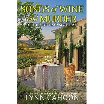 Songs of Wine and Murder - (Tourist Trap Mystery) by  Lynn Cahoon (Paperback)