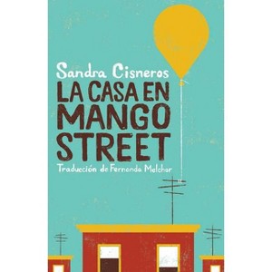 La Casa En Mango Street / The House on Mango Street - (Vintage Contemporaries) by Sandra Cisneros (Paperback) - 1 of 1