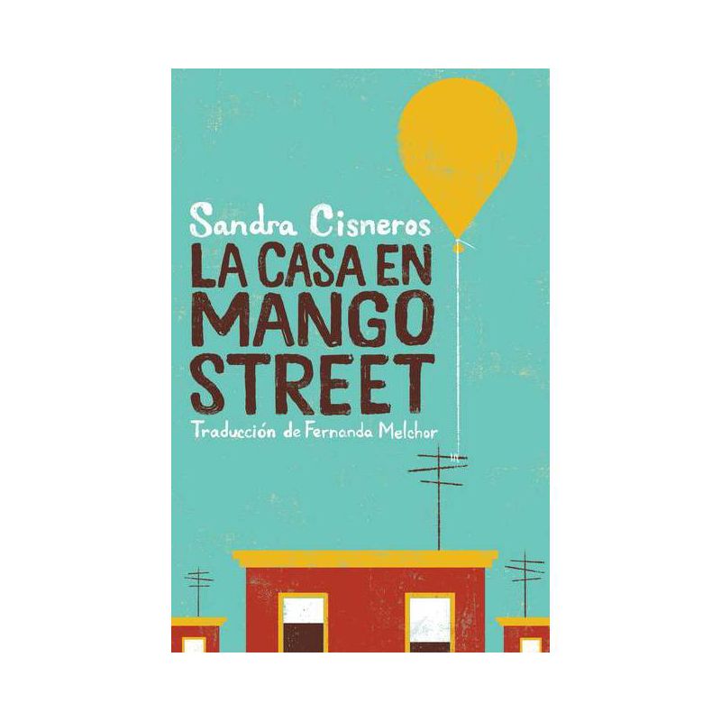 La Casa En Mango Street / The House on Mango Street - (Vintage Contemporaries) by Sandra Cisneros (Paperback), 1 of 2