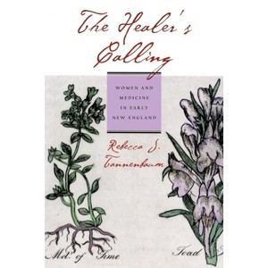 The Healer's Calling - by  Rebecca J Tannenbaum (Paperback) - 1 of 1