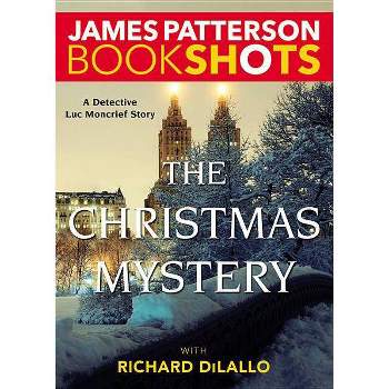 The Christmas Mystery - (Bookshots) by  James Patterson (Paperback)