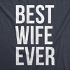 Womens Best Wife Ever T Shirt Cute Graphic Tee for Mom Funny Cool Sarcastic Top - Crazy Dog Women's T Shirt - 2 of 4