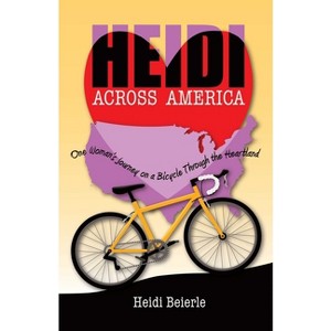 Heidi Across America - by  Heidi Beierle (Paperback) - 1 of 1