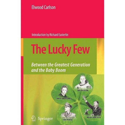 The Lucky Few - by  Elwood Carlson (Paperback)