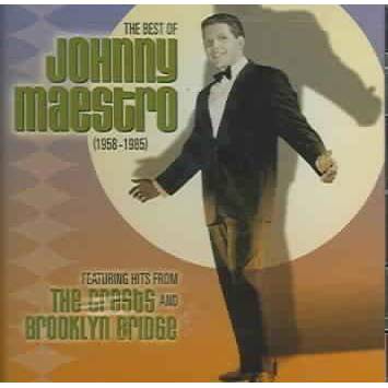 Johnny Maestro - Best Of Johnny Maestro (1958-1985) (CD)