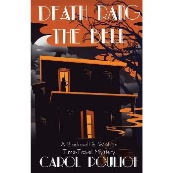 Death Rang the Bell - by  Carol Pouliot (Paperback)