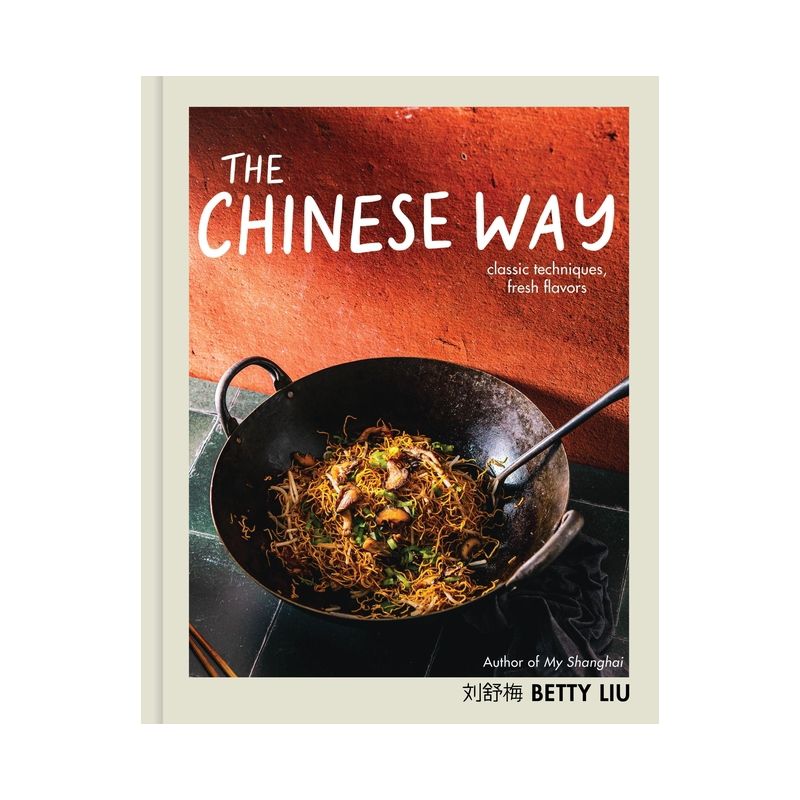 The Chinese Way - by  Betty Liu (Hardcover), 1 of 2