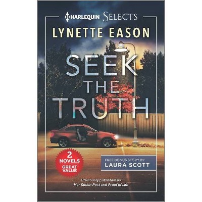 Seek the Truth - by  Lynette Eason & Laura Scott (Paperback)