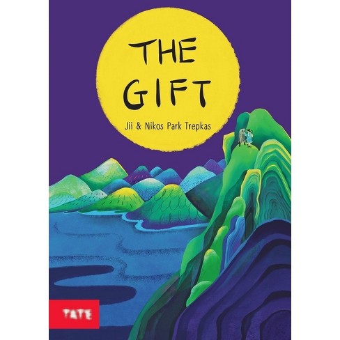 The Gift - by  Jihyun Park Trepkas & Nikolaos Park Trepkas (Hardcover) - image 1 of 1