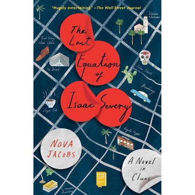 The Last Equation of Isaac Severy - by  Nova Jacobs (Paperback)