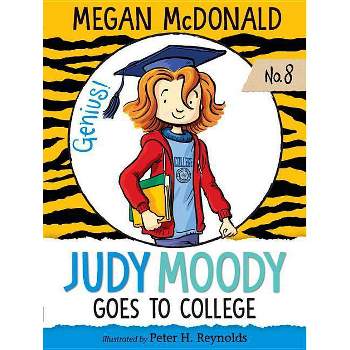 Judy Moody Goes to College (Judy Moody Series #8) by Megan McDonald (Paperback)
