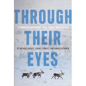 Through Their Eyes - by  Michael Koskey (Paperback) - 1 of 1