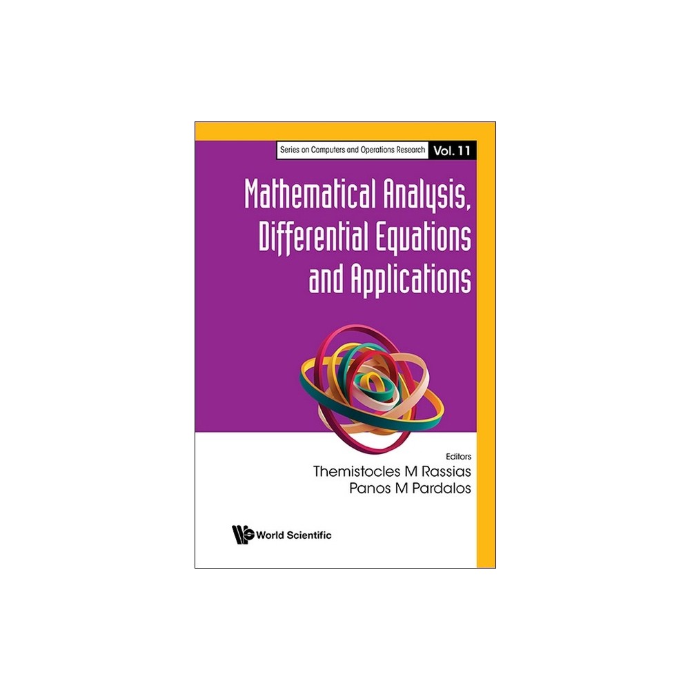 Mathematical Analysis, Differential Equations and Applications - by Panos M Pardalos & Themistocles M Rassias (Hardcover)