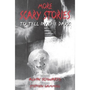 More Scary Stories To Tell In The Dark - By Alvin Schwartz ( Paperback ) - 1 of 1