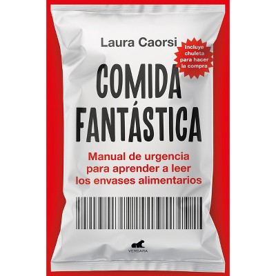 Comida Fantástica / Fantastic Food - by  Laura Caorsi (Paperback)