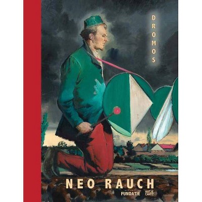 Neo Rauch: Dromos - (Paperback)