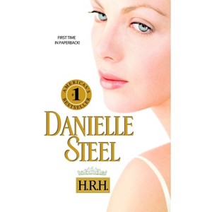 H.R.H. - by  Danielle Steel (Paperback) - 1 of 1