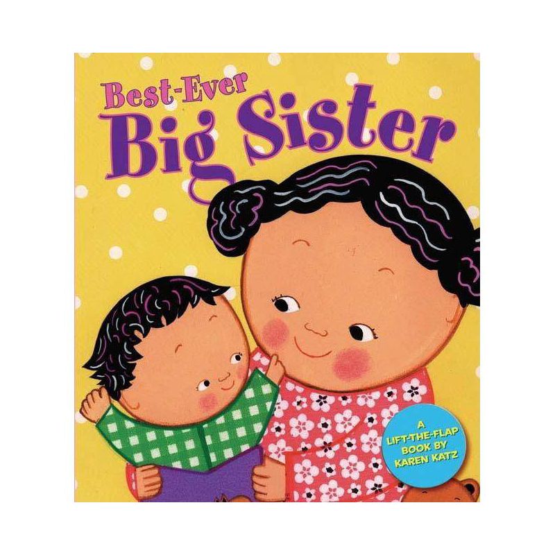 Best-ever Big Sister by Karen Katz (Board Book), 1 of 2