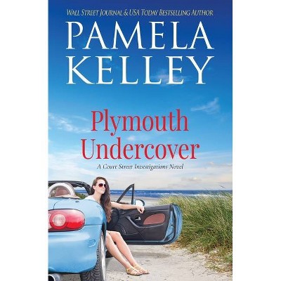 Plymouth Undercover - by  Pamela M Kelley (Paperback)